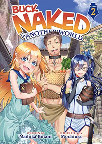 Buck Naked in Another World Light Novel Vol. 2 - Madoka Kotani [KSIĄŻKA]