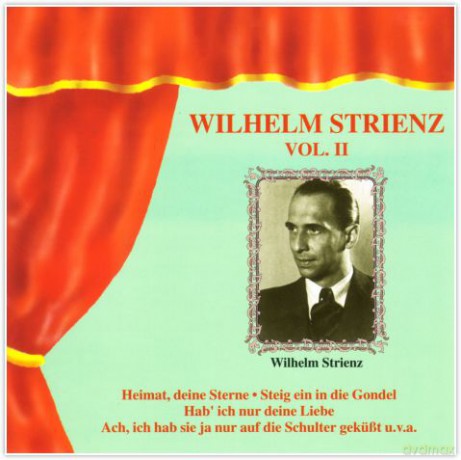 Wilhelm Strienz Vol. II [CD]