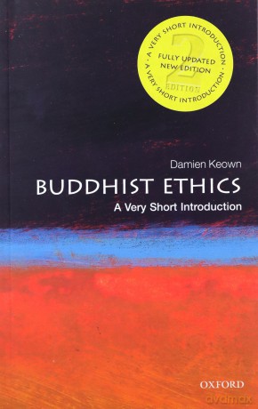 Buddhist Ethics: A Very Short Introduction Very Short Introductions - Damien Keown [KSIĄŻKA]