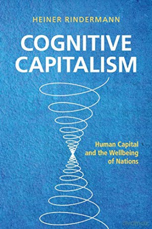 Cognitive Capitalism: Human Capital And The Wellbeing Of Nations - Heiner Rindermann [KSIĄŻKA]