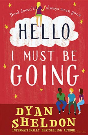 Hello, I Must Be Going - Dyan Sheldon [KSIĄŻKA]