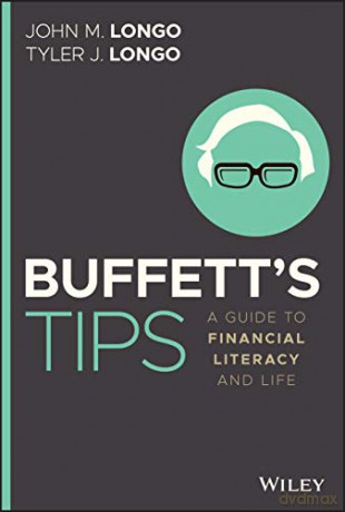 Buffett's Tips: A Guide to Financial Literacy and Life - John M. Longo [KSIĄŻKA]