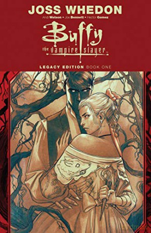 Buffy the Vampire Slayer Legacy Edition Book One: Volume 1 - Joss Whedon [KSIĄŻKA]