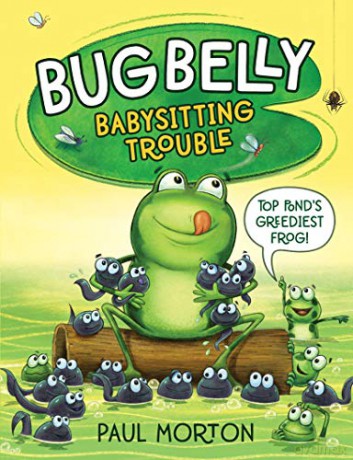 Bug Belly: Babysitting Trouble - Paul Morton [KSIĄŻKA]