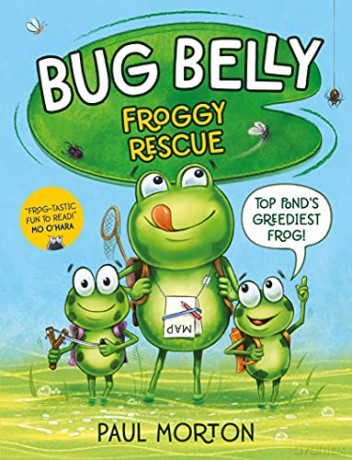 Bug Belly: Froggy Rescue - Paul Morton [KSIĄŻKA]