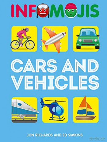 Cars And Vehicles (Infomojis) - Jon Richards [KSIĄŻKA]