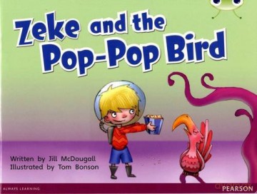 Bug Club Blue C KS1 Zeke and the Pop-Pop Bird 6-pack - Jill McDougall [KSIĄŻKA]