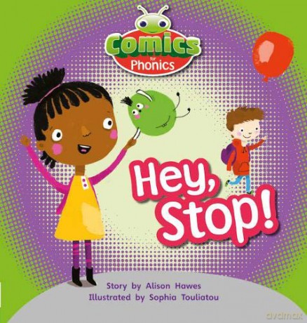 Bug Club Comics for Phonics Reception Phase 2 Set 00 Hey, Stop - Alison Hawes [KSIĄŻKA]