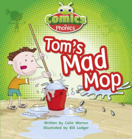 Bug Club Comics for Phonics Reception Phase 2 Set 03 Tom's Mad Mop - Celia Warren [KSIĄŻKA]