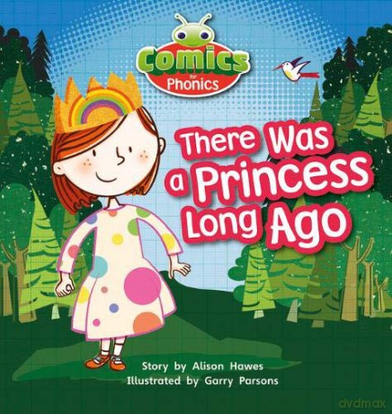 Bug Club Comics for Phonics Reception Phase 2 Set There Was A Princess - Alison Hawes [KSIĄŻKA]