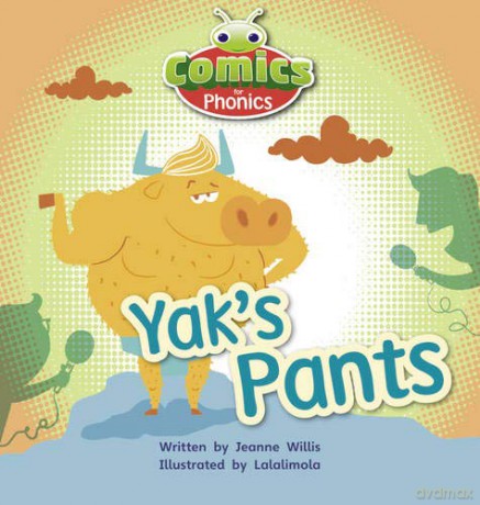 Bug Club Comics for Phonics Reception Phase 3 Set 07 A Yak's Pants - Jeanne Willis [KSIĄŻKA]