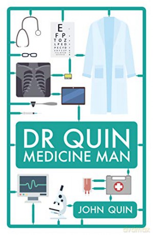 Dr. Quin, Medicine Man: - John Quin [KSIĄŻKA]
