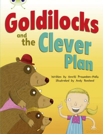 Bug Club Guided Fiction Year 2 Orange B Goldilocks and The Clever Plan - Smriti Prasadam-Halls [KSIĄŻKA]