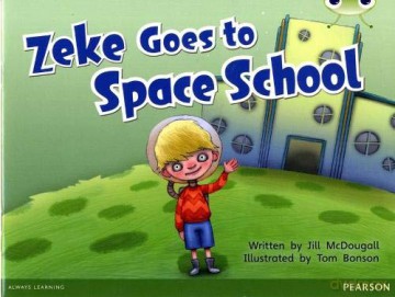 Bug Club Guided Fition Year 1 Blue A Zeke Goes to Space School - Jill McDougall [KSIĄŻKA]