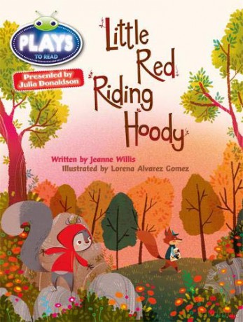 Bug Club Guided Julia Donaldson Plays Year 2 Orange Little Red Riding Hood - Jeanne Willis [KSIĄŻKA]