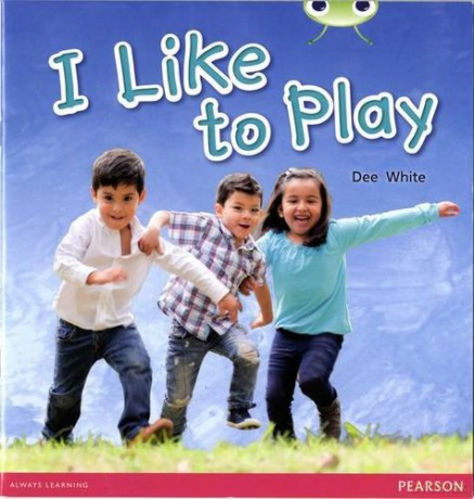 Bug Club Guided Non Fiction Year 1 Yellow C I Like to Play - Dee White [KSIĄŻKA]