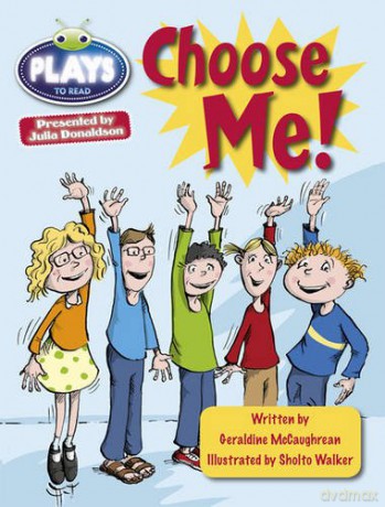 Bug Club Guided Plays by Julia Donaldson Year Two Lime Lime Choose Me - Geraldine McCaughrean [KSIĄŻKA]