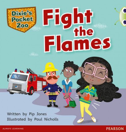 Bug Club Independent Fiction Year 1 Green B A Dixie's Pocket Zoo: Fight the Flames - Pip Jones [KSIĄŻKA]
