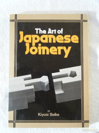 The Art Of Japanese Joinery - Kiyoshi Seike [KSIĄŻKA]