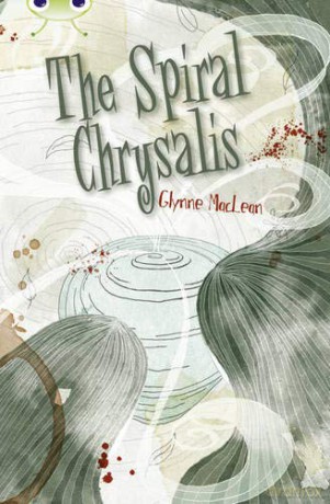 Bug Club Independent Fiction Year 6 Red + The Spiral Chrysalis - Glynne MacLean [KSIĄŻKA]