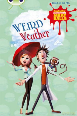 Bug Club Independent Fiction Year Two Gold B Cloudy with a Chance of Meatballs: Weird Weather - Catherine Baker [KSIĄŻKA]
