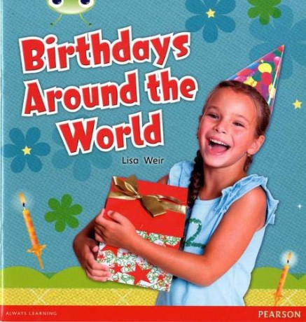 Bug Club Independent Non Fiction Year 1 Non Fiction Green B Birthdays Around The World - Lisa Weir [KSIĄŻKA]