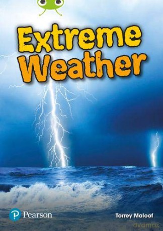 Bug Club Independent Non Fiction Year Two Lime Plus B Extreme Weather - Torrey Maloof [KSIĄŻKA]