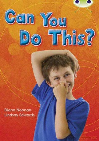 Bug Club Independent Non Fiction Year Two Turquoise B Can You Do This - Diana Noonan [KSIĄŻKA]