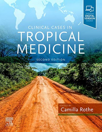 Clinical Cases In Tropical Medicine - Camilla Rothe MD DTM&H [KSIĄŻKA]