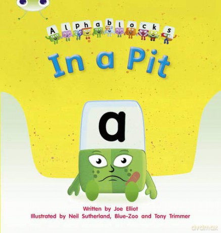 Bug Club Phonics Fiction Reception Phase 2 Set 01-02 Alphablocks In a Pit Phonics Bug - Joe Elliot [KSIĄŻKA]