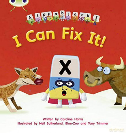 Bug Club Phonics Fiction Reception Phase 3 Alphablocks I Can Fix It! Phonics Bug - Caroline Harris [KSIĄŻKA]