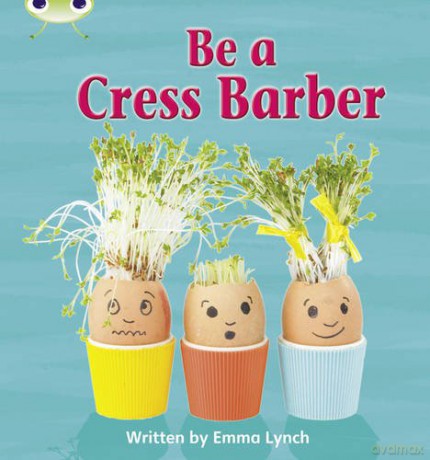 Bug Club Phonics Fiction Year 1 Phase 4 Set 12 Be A Cress Barber Phonics Bug - Emma Lynch [KSIĄŻKA]