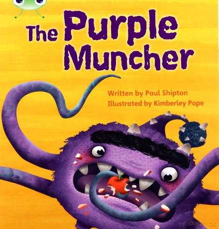 Bug Club Phonics Fiction Year Two Phase 5 Set 26 The Purple Muncher Phonics Bug - Paul Shipton [KSIĄŻKA]