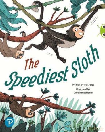Bug Club Shared Reading: The Speediest Sloth Year 2 - Pip Jones [KSIĄŻKA]