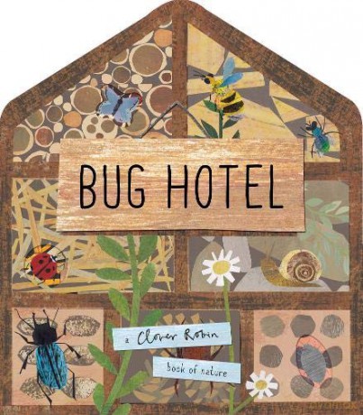 Bug Hotel A Clover Robin Book of Nature - Libby Walden [KSIĄŻKA]