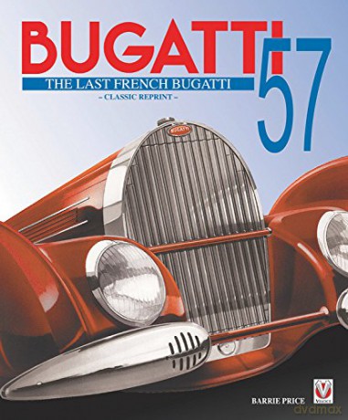 Bugatti 57- The Last French Bugatti - Barrie Price [KSIĄŻKA]