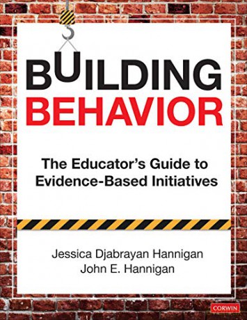 Building Behavior: The Educator's Guide to Evidence-Based Initiatives - Jessica Hannigan [KSIĄŻKA]
