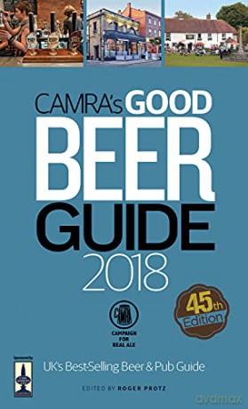 Camra's Good Beer Guide 2018: No. 45 - Roger Protz [KSIĄŻKA]