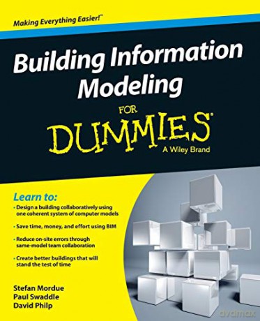 Building Information Modeling For Dummies - Mordue [KSIĄŻKA]