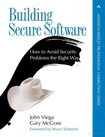 Building Secure Software: How to Avoid Security Problems the Right Way: How to Avoid Security Problems the Right Way paperback Addison-wesley Professional Computing Series - John Viega [KSIĄŻKA]
