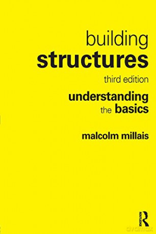 Building Structures: understanding the basics - Malcolm Millais [KSIĄŻKA]