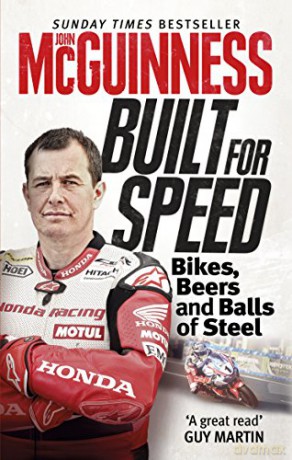 Built for Speed: Bikers, Beers and Balls of Steel - John McGuinness [KSIĄŻKA]