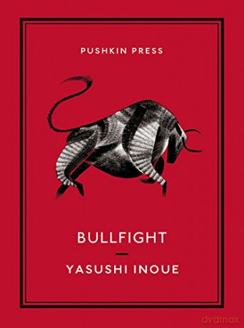 Bullfight Pushkin Collection - Yasushi Inoue [KSIĄŻKA]