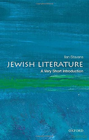 Jewish Literature: A Very Short Introduction (Very Short Introductions) - Ilan Stavans [KSIĄŻKA]