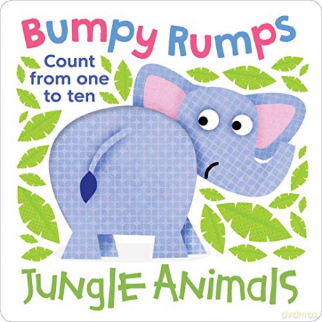 Bumpy Rumps: Jungle Animals a Giggly, Tactile Experience!: Count from One to Ten [KSIĄŻKA]