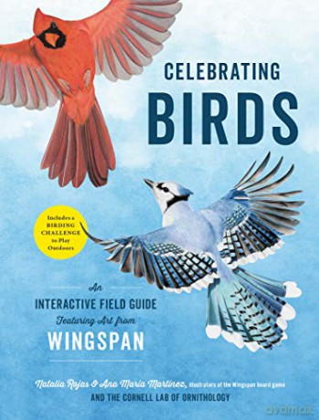 Celebrating Birds: An Interactive Field Guide Featuring Art From Wingspan - Natalia Rojas [KSIĄŻKA]