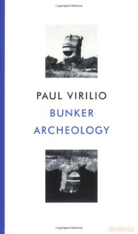 Bunker Archaeology - Paul Virilio [KSIĄŻKA]