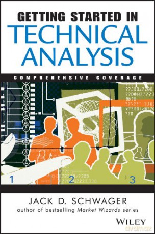 Getting Started In Technical Analysis: 19 - Jack D. Schwager [KSIĄŻKA]