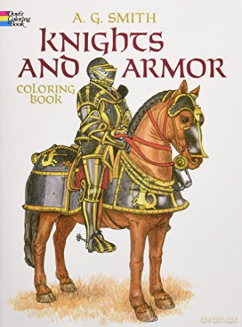 Knights And Armour Colouring Book (Dover Fashion Coloring Book) [KSIĄŻKA]