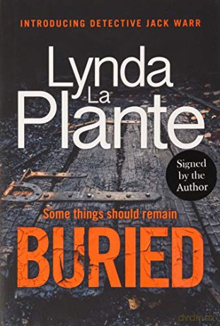Buried: The thrilling new crime series introducing Detective Jack Warr - Lynda La Plante [KSIĄŻKA]